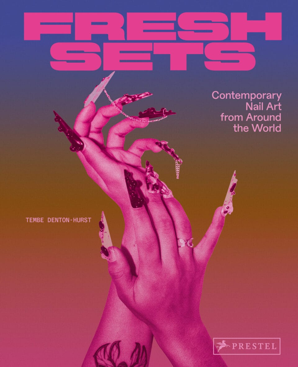 the cover of "Fresh Sets: Contemporary Nail Art from Around the World"